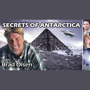 Secrets of Antarctica and Ancient Civilizations with Brad Olsen! | Mike Ricksecker