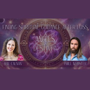 Finding Spiritual Guidance After Loss | Rae Calnan