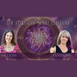 The Power of Spirit-Led Love | Rae Calnan