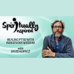 Healing PTSD with Indigenous Wisdom | Claudiu Murgan