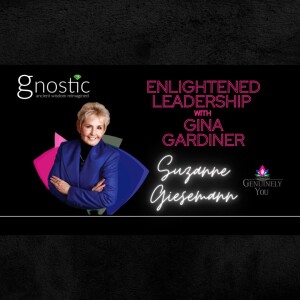 Mediumship changes everything with Suzanne Guiesemann | Enlightened Leadership | Gina Gardiner