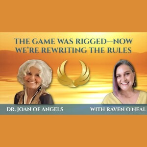 The Game Was Rigged—Now We’re Rewriting the Rules | Dr. Joan Hangarter
