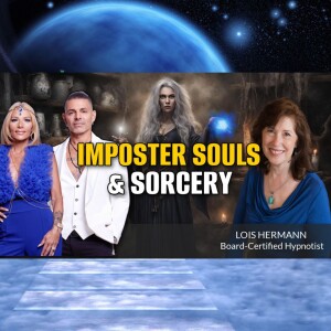 Imposter Souls & Sorcery with Lois Hermann