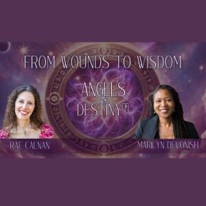 From Wounds to Wisdom | Rae Calnan