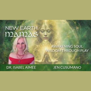 Awakening Soul Wisdom Through Play | Dr. Isabel Aimee