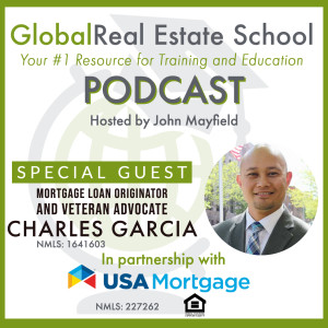 Debunking Misconceptions of VA Loans, with special guest, Mortgage Loan Originator Charles Garcia!