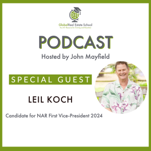 My interview with Leil Koch, Candidate for NAR First-Vice President 2024.