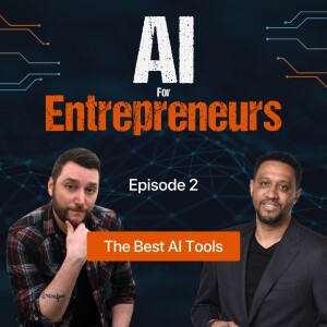 02 | Unlocking AI Secrets for Entrepreneurs: Transform Your Startup!