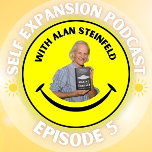 Multifaceted Perspectives of the UFO Phenomenon, Alan SteinFeld, Self Expansion Podcast 5
