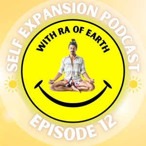 Instantly Relieve Stress& Anxiety with Ra of Earth Self Expansion Podcast 12