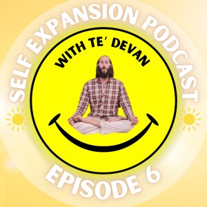 Exploring Supernatural Phenomena of Gurus and Mystics withTe' Devan the Spiritual Schmuck Self Expansion Podcast 6