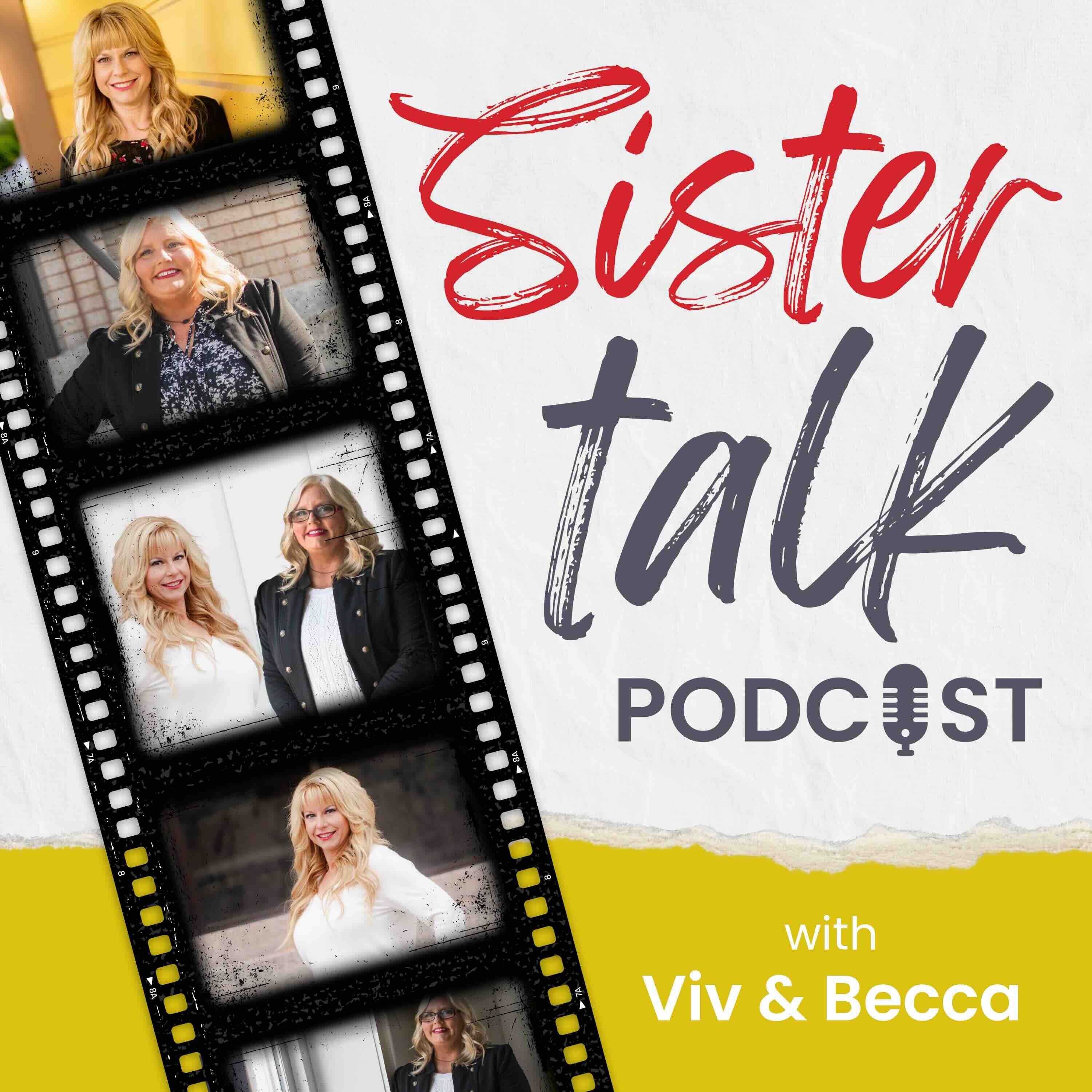 Sister Talk with Viv and Becca: Hot Flashes and Armpit Rashes | Ep. 029