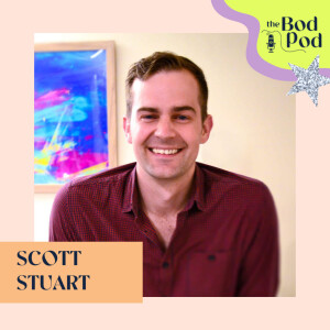 20. Talking Body with Scott Stuart