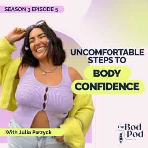 87. Confidence Coach Reveals the Truth About Body Confidence
