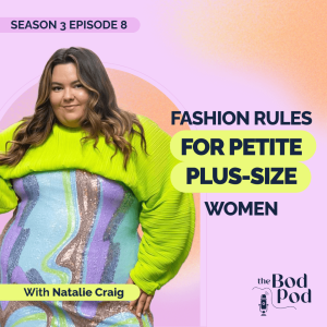 90. Breaking Fashion Rules with Natalie in the City: Embrace Your Plus-Size Confidence