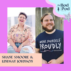 50. Talking Body with Lindsay Johnson & Shane Smoore