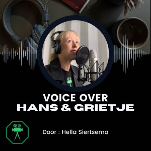 Voice-Over Hans en Grietje (uitgebreide versie) door Hella Siertsema