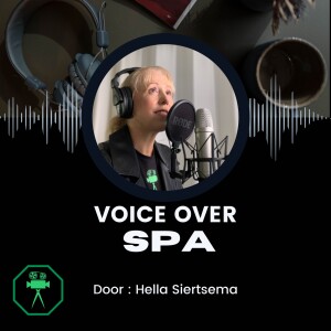 SPA Voice-Over door Hella Siertsema