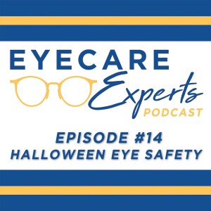 Episode 14 – Halloween Eye Safety
