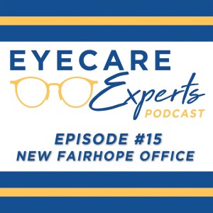 Episode 15 – New Fairhope Office