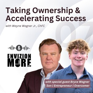 Taking Ownership and Accelerating Success with Bryce Wagner