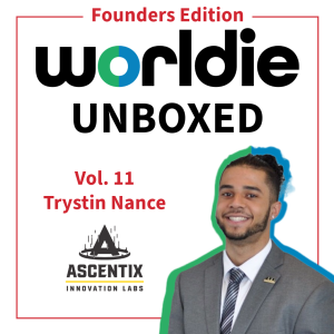 The Founders Edition: Trystin Nance - Ascentix Innovation Labs (Part 1)