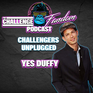 #52 Challengers Unplugged - Yes Duffy