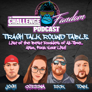 #20 Challenge Trash Talk Roundtable_List of the Best Rookies of All Time.... Also, Fuck Your List!