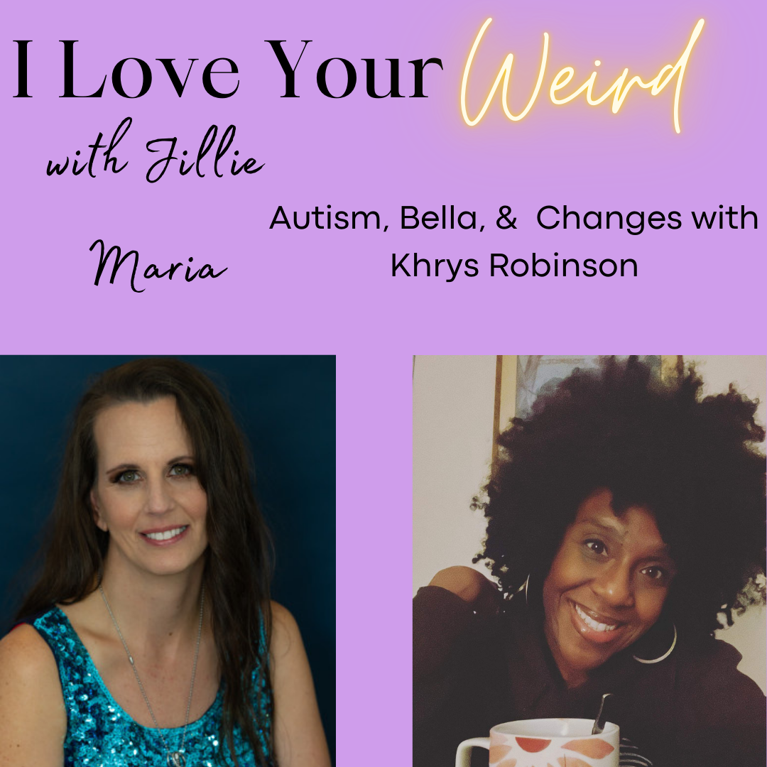 I Love Your Weird with Jillie Maria