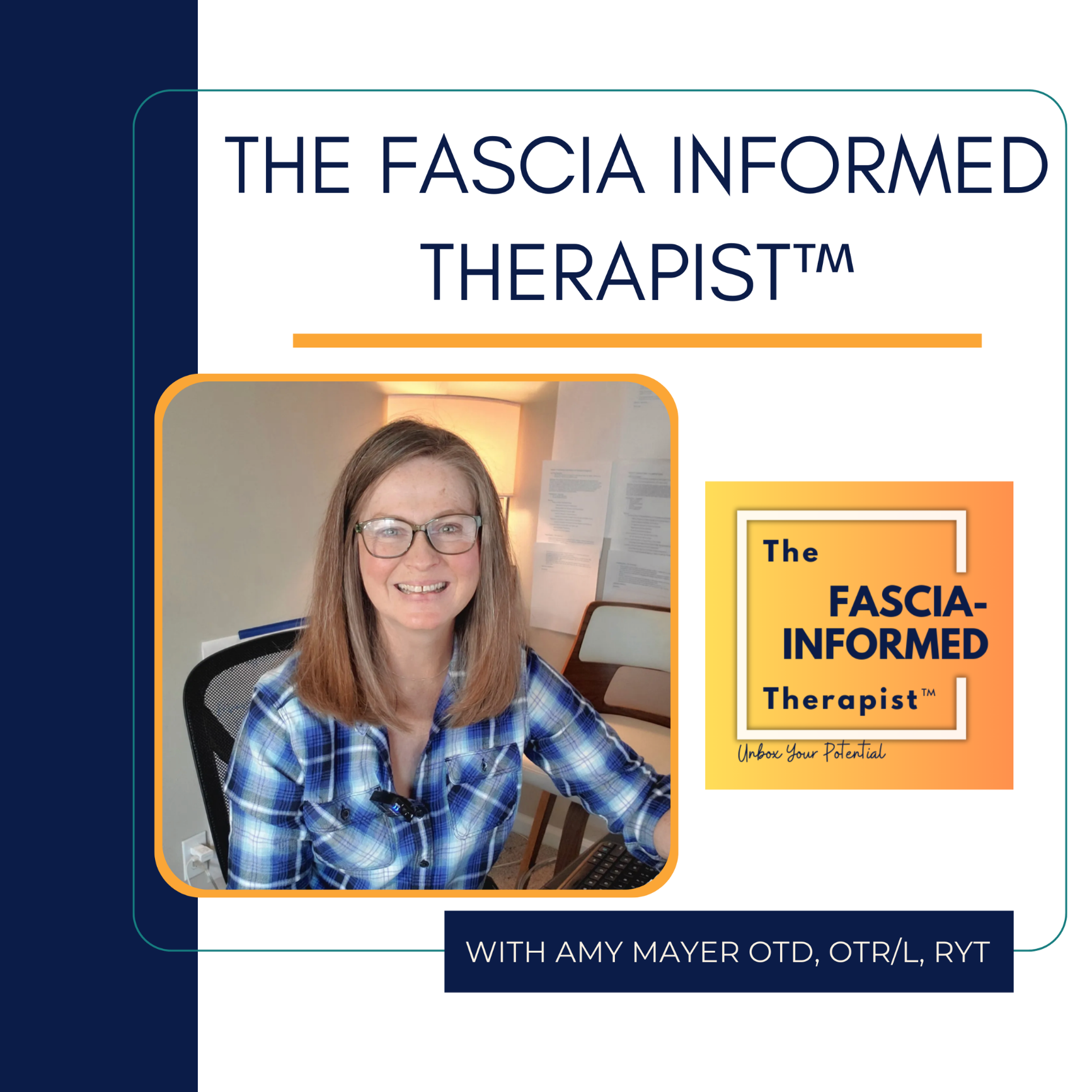 The Fascia-Informed Therapist™ Podcast; Occupational Therapy, Myofascial Release, Fascial System, Posture, Movement, and More