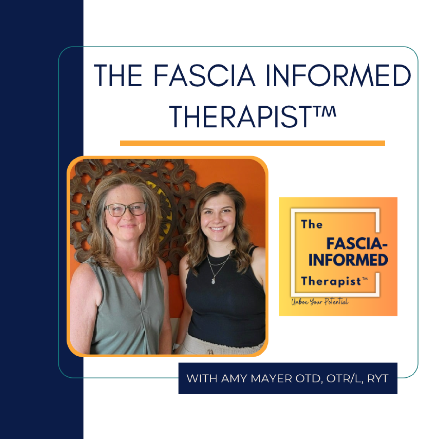 The Fascia-Informed Therapist™ Podcast; Occupational Therapy, Myofascial Release, Fascial System, Posture, Movement, and More