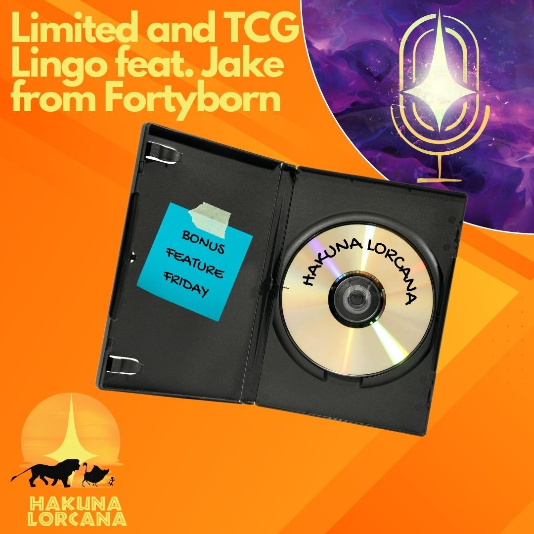 Bonus Feature Friday - Limited and TCG Lingo feat. Jake from Fortyborn