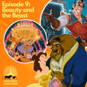 Episode 9 - Beauty and the Beast