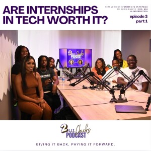 Ep 3 Part 1 | Setting Yourself Up for Success with Tech Internships