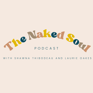 Welcome to the Naked Soul Podcast! Our Journeys on a Healing & Spiritual Path