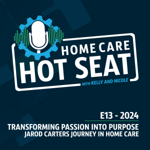 Transforming Passion into Purpose: Jarod Carter's Journey in Home Care