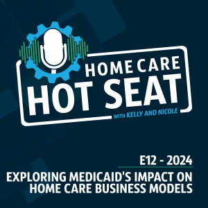 Exploring Medicaid's Impact on Home Care Business Models