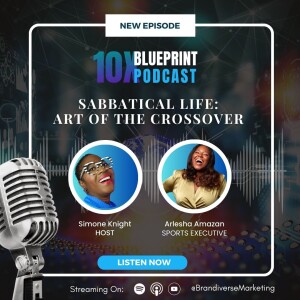 Sabbatical Life: Art of the Crossover with Arlesha Amazan