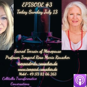 Sacred Terrain of Menopause: A Rite of Passage
