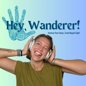 Welcome Aboard to Five Sense Wanderer: Immerse Your Senses, Travel Beyond Sight