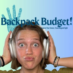 Budgeting For Backpackers: The Financial Guide