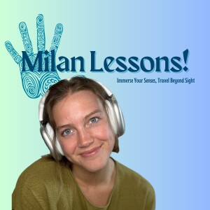 7 Lessons Learned: Milan, Italy