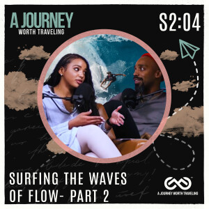 Surfing the Waves of Flow- Part 2