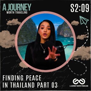 Finding Peace in Thailand: Part 3