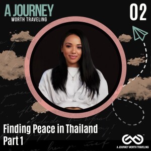 Finding Peace in Thailand- Part 1