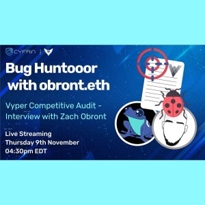 Bug huntooor obront.eth live interview | Vyper Competitive Audit