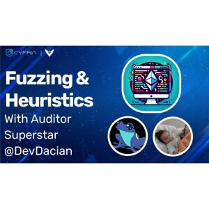Fuzzing and Heuristics interview with @devdacian