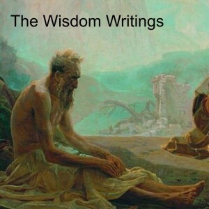 The Wisdom Writings: Reading the Old Testament