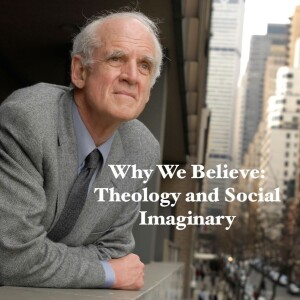 Why We Believe: Theology and Social Imaginary