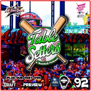 Devers Snubs Will Clark, ABS to Debut at All-Star Game, Final Rosters Announced, HR Derby Hype, & 2025 MLB Draft Preview | 92